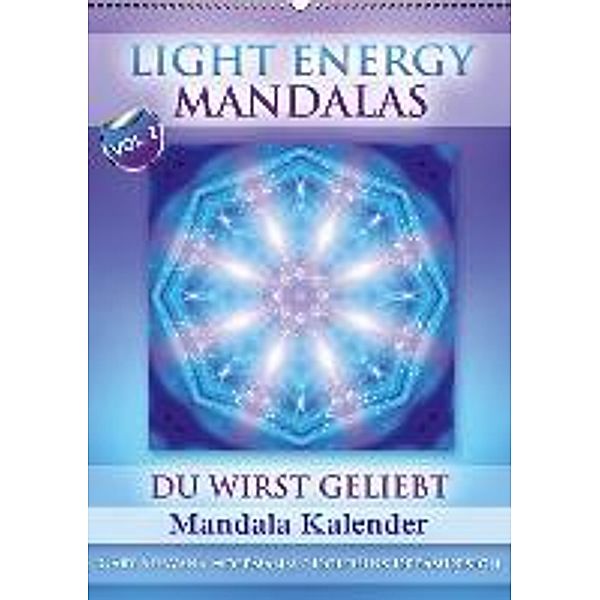 Light Energy Mandalas - Kalender - Vol. 2 (Wandkalender 2015 DIN A2 hoch), Gaby Shayana Hoffmann
