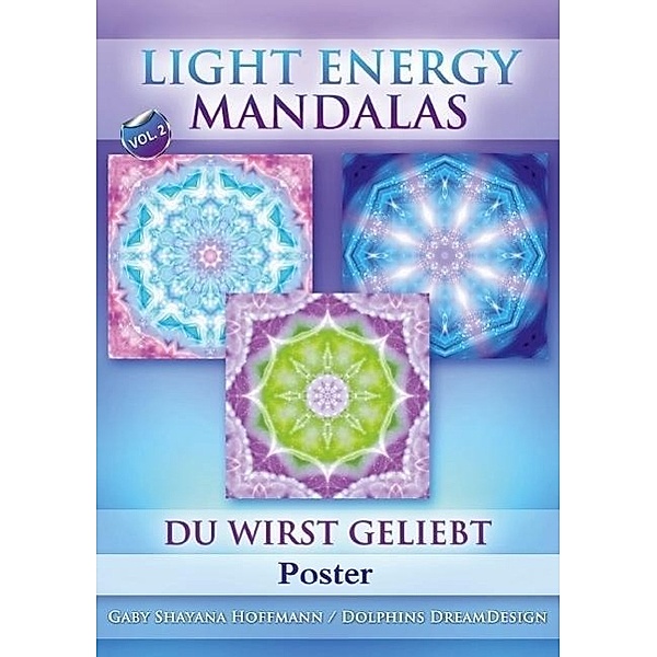 Light Energy Mandalas - Poster - Vol. 2 (Tischaufsteller DIN A5 hoch), Gaby Shayana Hoffmann