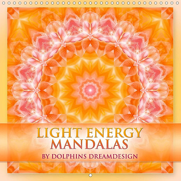 LIGHT ENERGY MANDALAS (Wall Calendar 2023 300 × 300 mm Square), Gaby Shayana Hoffmann