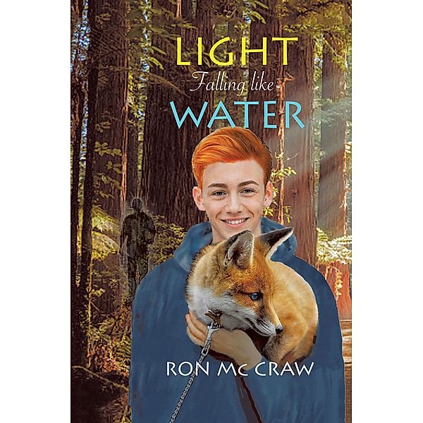 Light Falling Like Water, Ron Mccraw