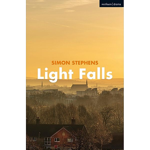 Light Falls / Modern Plays, Simon Stephens