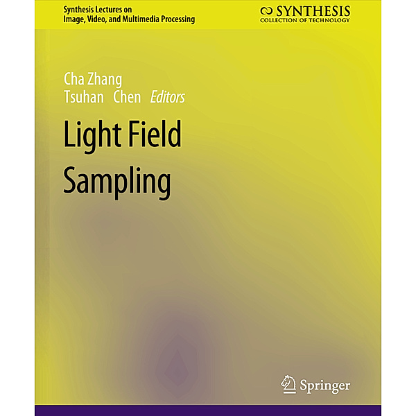 Light Field Sampling, Cha Zhang, Tsuhan Chen