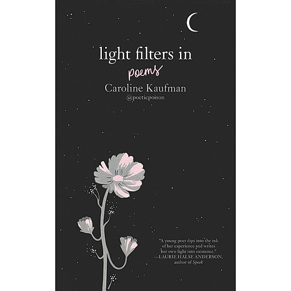 Light Filters In: Poems, Caroline Kaufman