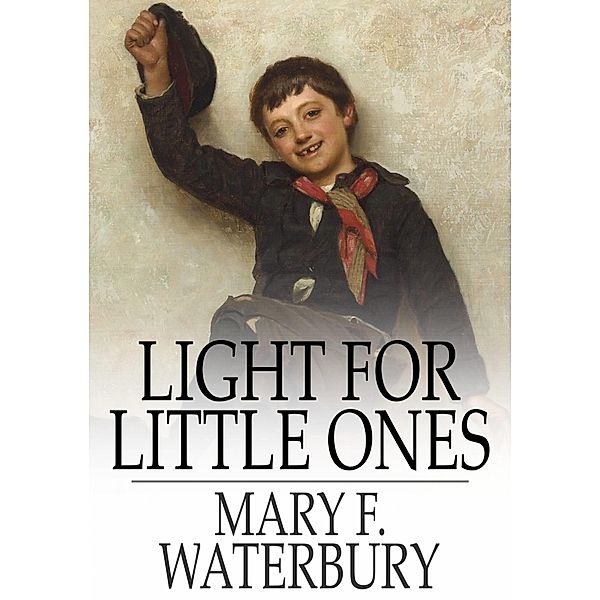 Light for Little Ones, Mary F. Waterbury
