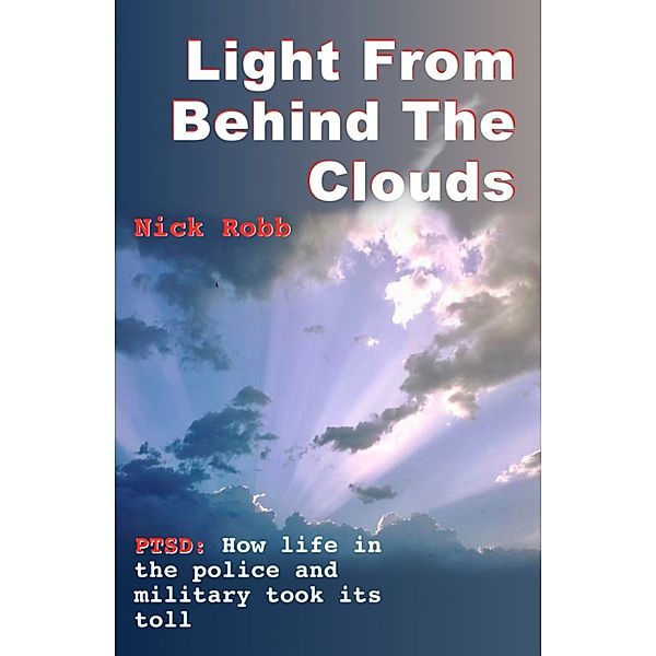 Light From Behind The Clouds, Nick Robb