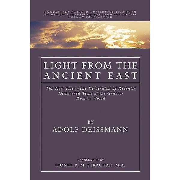 Light from the Ancient East, Adolf Deissmann