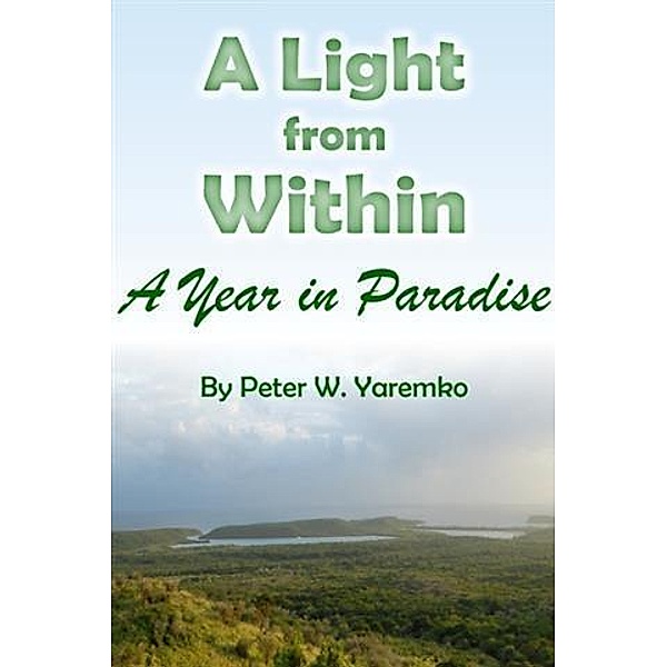 Light from Within, Peter W. Yaremko