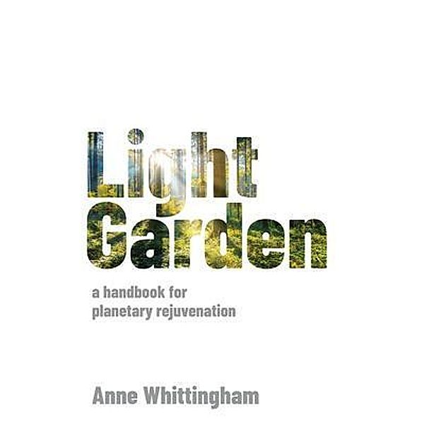 Light Garden, Anne Whittingham