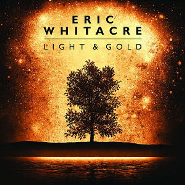 Light & Gold, Eric Whitacre