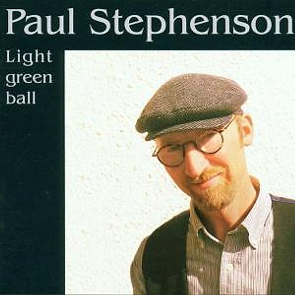Light Green Ball, Paul Stephenson