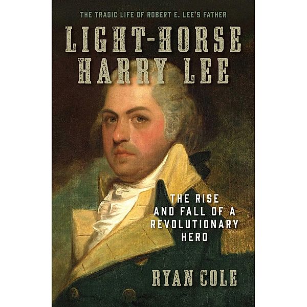 Light-Horse Harry Lee, Ryan Cole