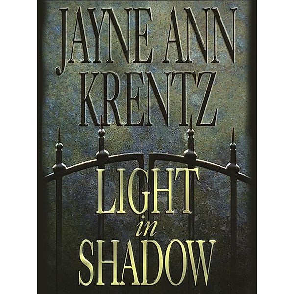 Light In Shadow / A Whispering Springs Novel Bd.1, Jayne Ann Krentz