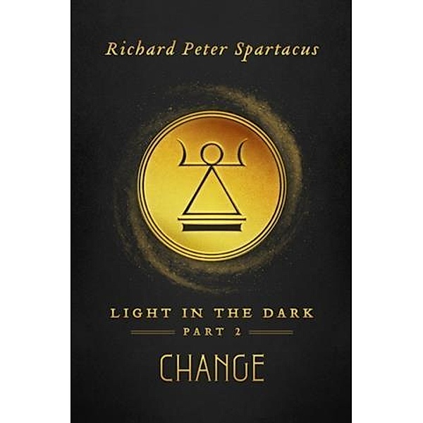 Light in the Dark, Richard Peter Spartacus