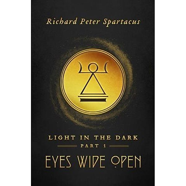 Light in the Dark, Richard Peter Spartacus
