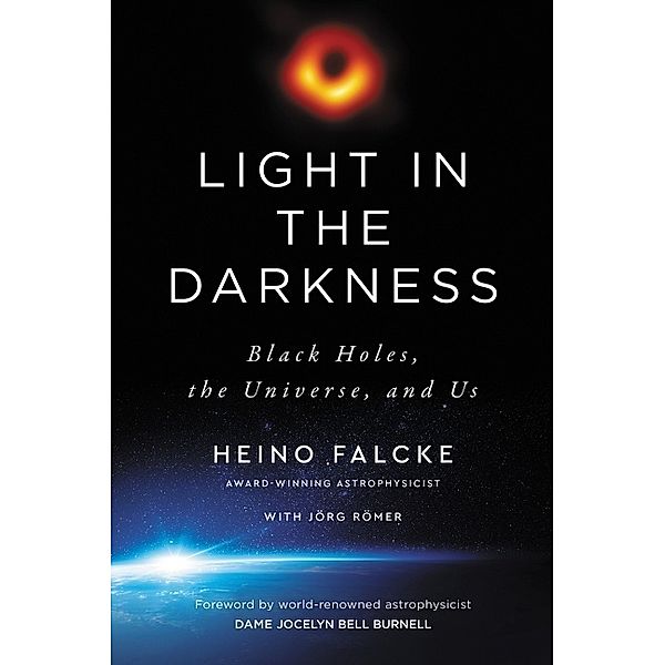 Light in the Darkness, Heino Falcke