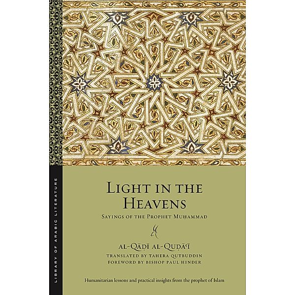 Light in the Heavens / Library of Arabic Literature Bd.40, al-Qa¿i al-Qu¿a¿i