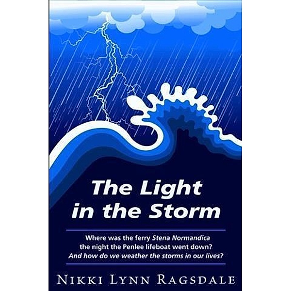 Light in the Storm, Nikki Lynn Ragsdale