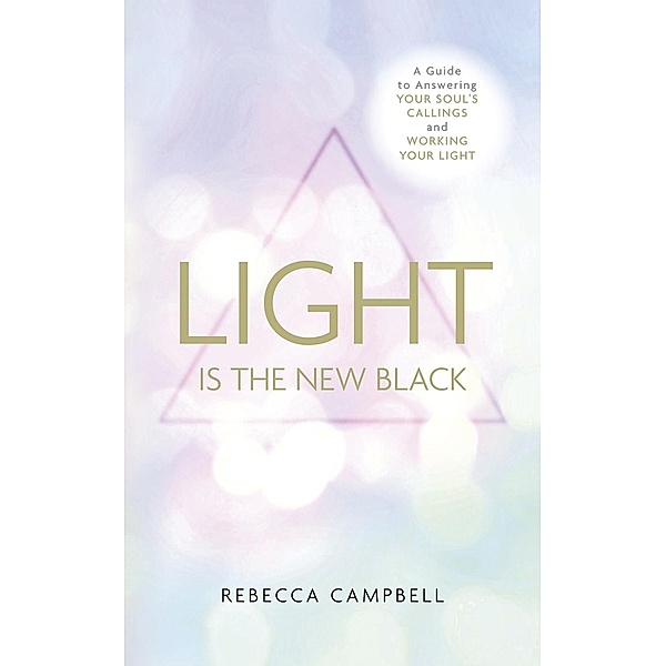 Light is the New Black, Rebecca Campbell