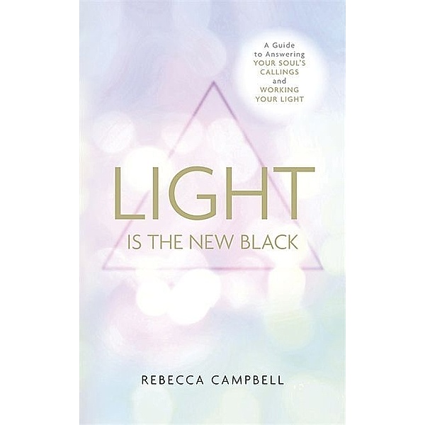 Light is the New Black, Rebecca Campbell