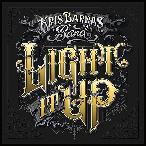 Light It Up, Kris Barras Band