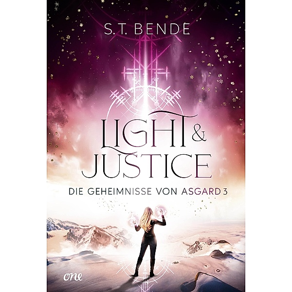 Light & Justice - Die Geheimnisse von Asgard Band 3 / Die Geheimnisse von Asgard Bd.3, S. T. Bende