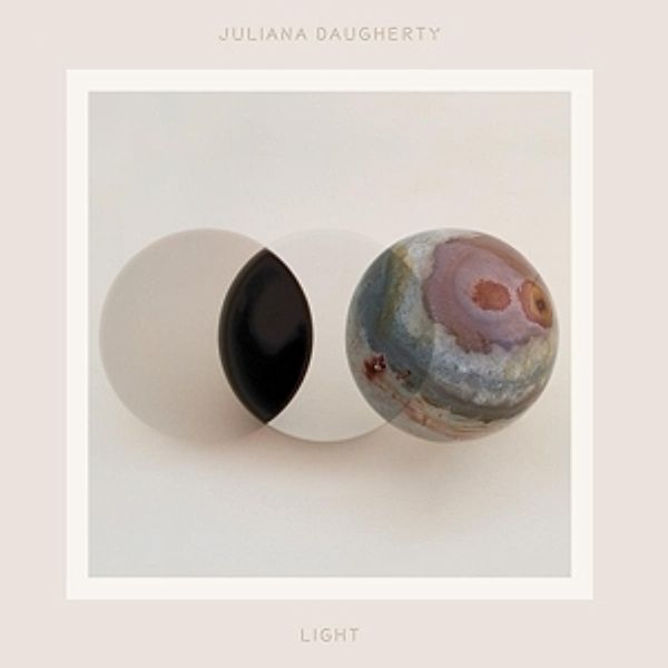 Light (Limited Colored Vinyl), Juliana Daugherty