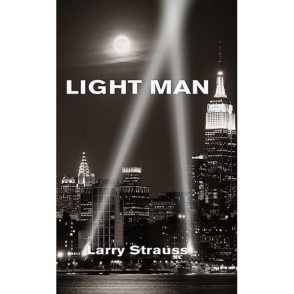 Light Man, Larry Strauss