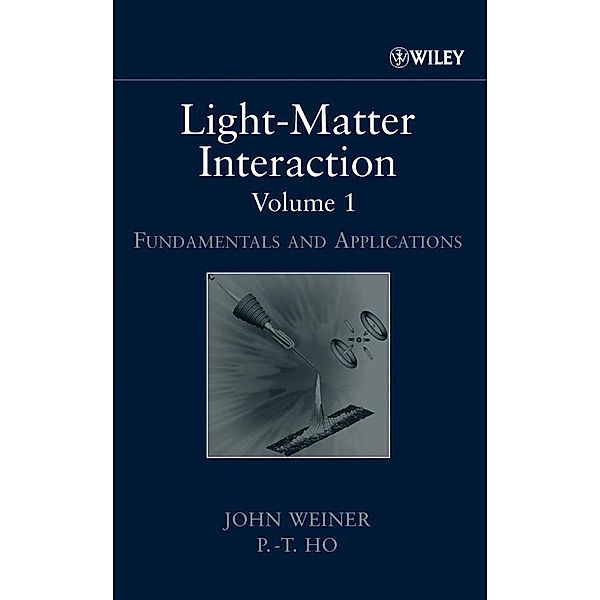 Light-Matter Interaction, John Weiner, P. -T. Ho