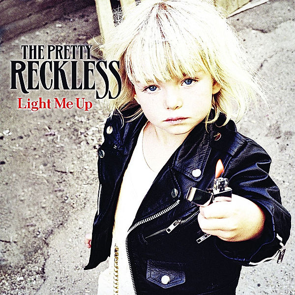 Light Me Up, The Pretty Reckless