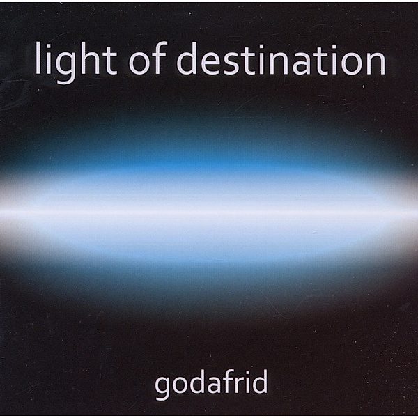 Light Of Destination, Godafrid