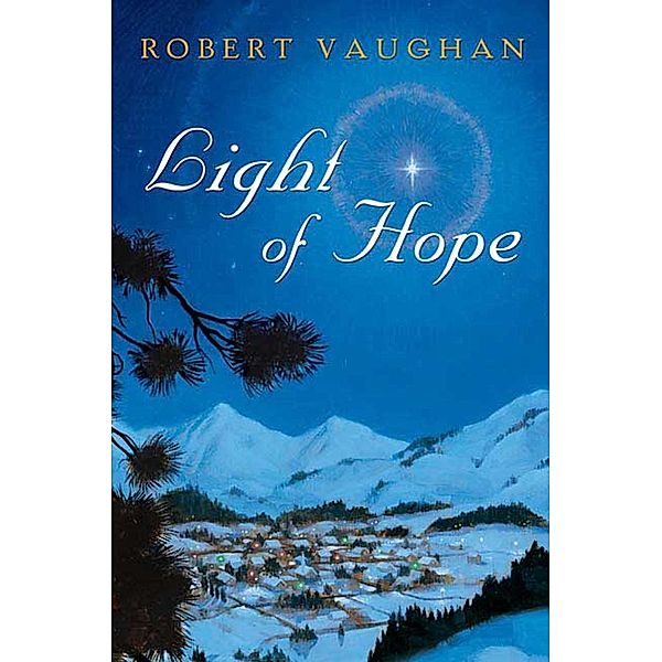 Light of Hope, Robert Vaughan