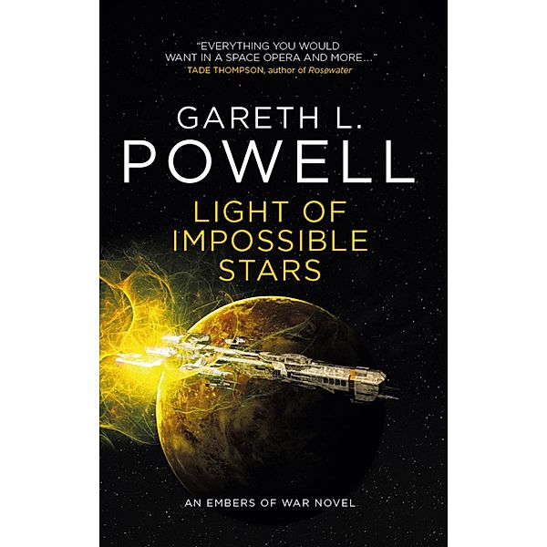 Light of Impossible Stars: An Embers of War novel / Embers of War Bd.3, Gareth L. Powell