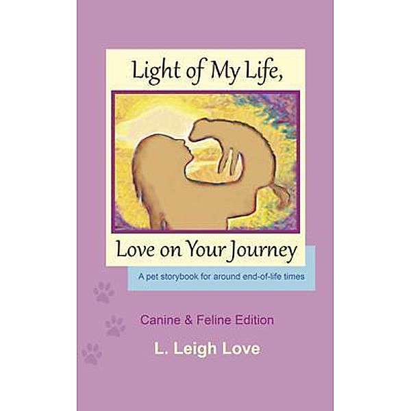Light of My Life, Love on Your Journey, L. Leigh Love