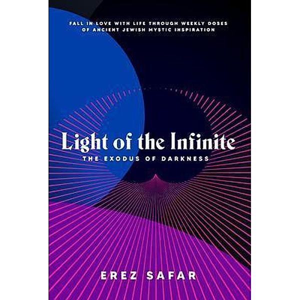 Light of the Infinite / Light of the Infinite Bd.2, Erez Safar