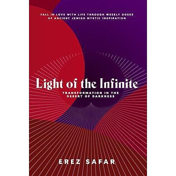 Light of the Infinite / Light of the Infinite Bd.4, Erez Safar