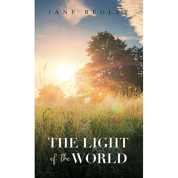 Light of the World, Jane Begley