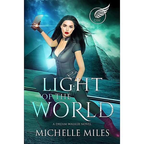 Light of the World (Dream Walker, #5) / Dream Walker, Michelle Miles
