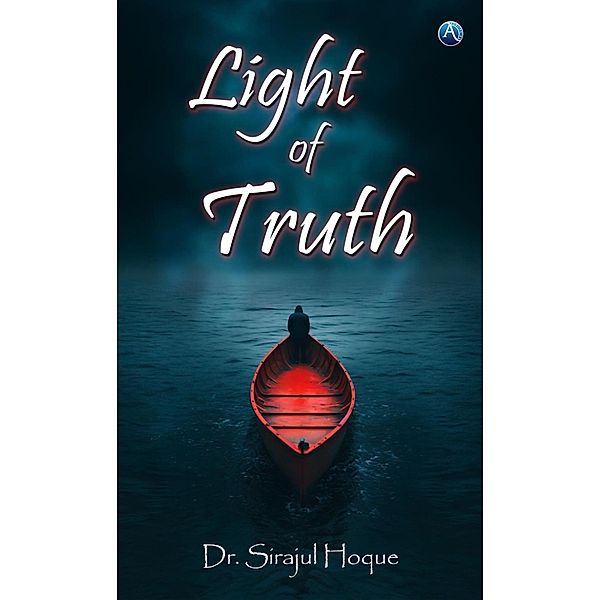 Light of Truth, Sirajul Hoque