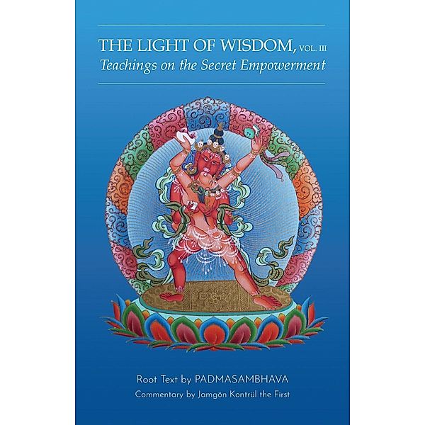 Light of Wisdom, Volume III / Light of Wisdom, Padmasambhava