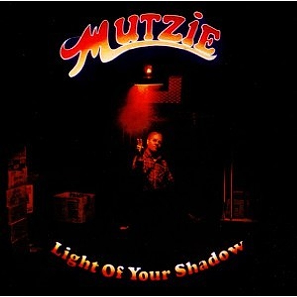 Light Of Your Shadow, Mutzie