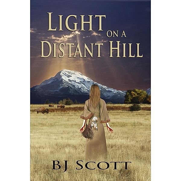 Light On A Distant Hill, B J Scott