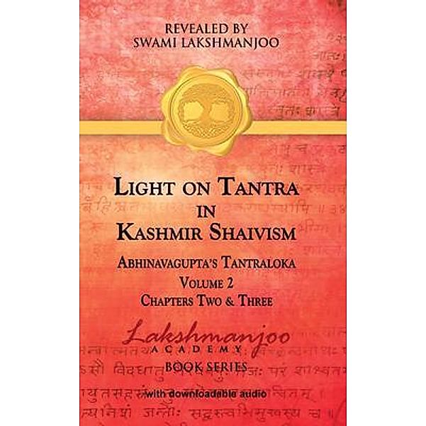 Light on Tantra in Kashmir Shaivism - Volume 2 / Light on Tantra in Kashmir Shaivism, Swami Lakshmanjoo
