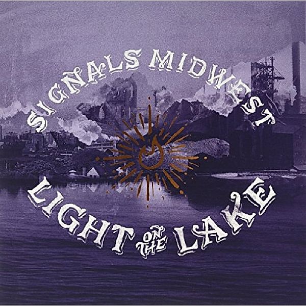 Light On The Lake (Vinyl), Signals Midwest