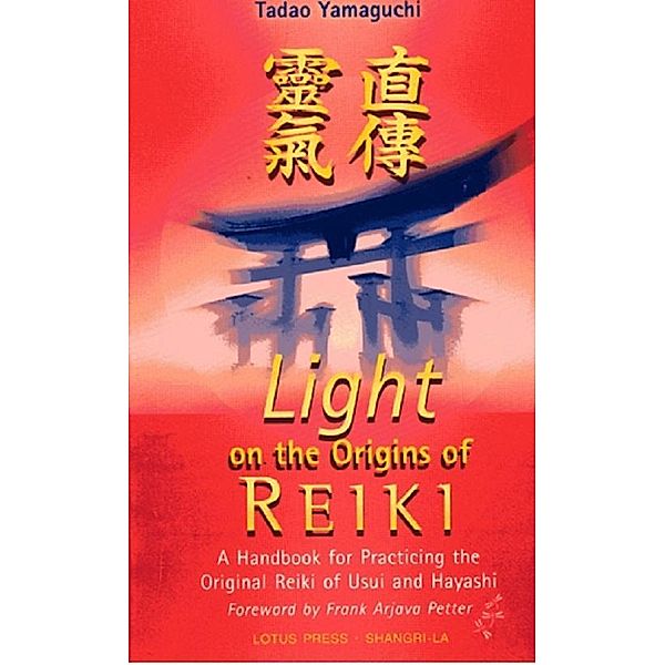 Light On The Origins Of Reiki, Tadao Yamaguchi