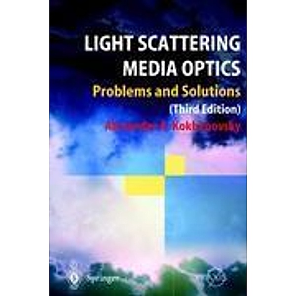Light Scattering Media Optics, Alexander A. Kokhanovsky