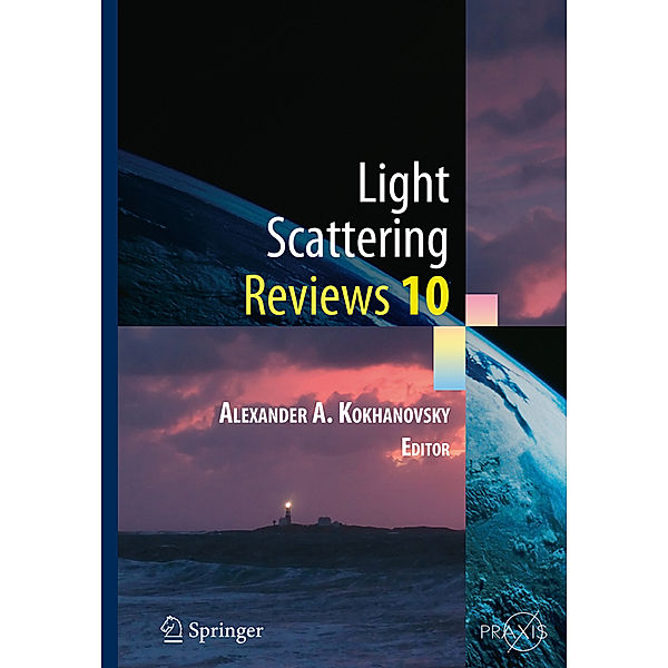 Light Scattering Reviews 10, Alexander A. Kokhanovsky