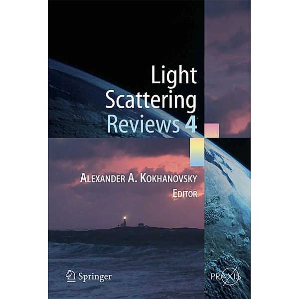 Light Scattering Reviews 4, Alexander A. Kokhanovsky