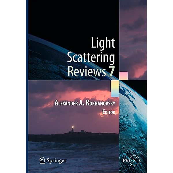 Light Scattering Reviews 7 / Springer Praxis Books, Alexander A. Kokhanovsky