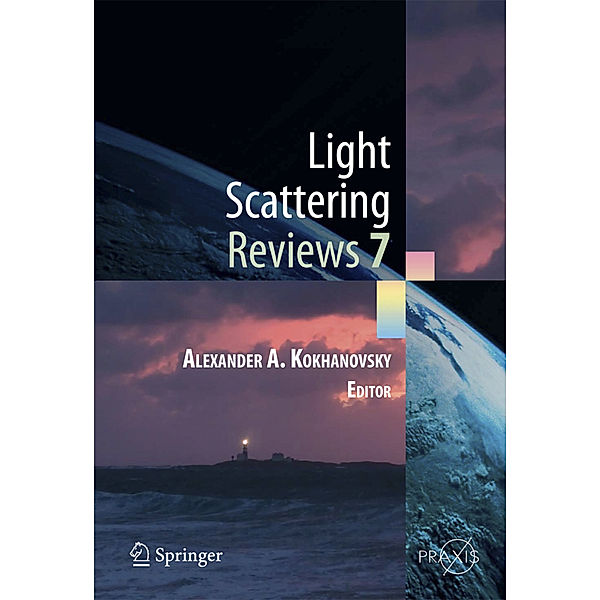 Light Scattering Reviews.Vol.7, Alexander A. Kokhanovsky