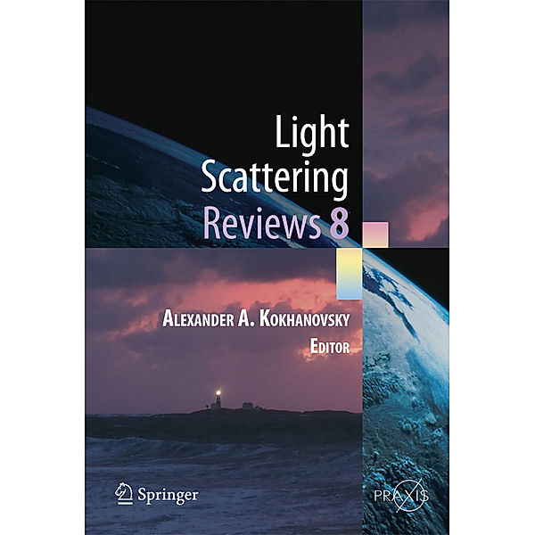 Light Scattering Reviews.Vol.8, Alexander A. Kokhanovsky